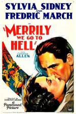 Watch Merrily We Go to Hell Alluc