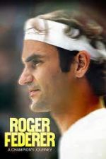 Watch Roger Federer: A Champions Journey Alluc