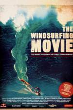 Watch The Windsurfing Movie Alluc