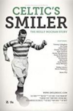 Watch Celtic\'s Smiler: The Neilly Mochan Story Alluc