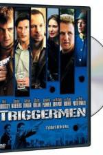 Watch Triggermen Alluc