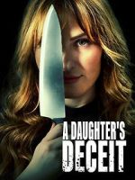 Watch A Daughter\'s Deceit Alluc