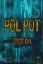 Watch Discovery Channel Pol Pot - Inside Evil Alluc