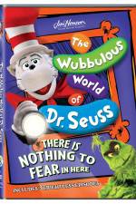 Watch The Wubbulous World of Dr. Seuss There is Nothing to Fear in Here Alluc