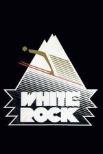 Watch White Rock Alluc