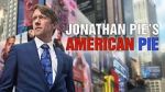 Watch Jonathan Pie\'s American Pie Alluc