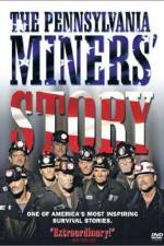 Watch The Pennsylvania Miners' Story Alluc