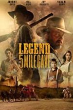 Watch The Legend of 5 Mile Cave Alluc