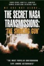 Watch The Secret NASA Transmissions: The Smoking Gun Alluc
