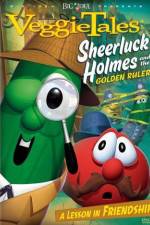 Watch VeggieTales Sheerluck Holmes and the Golden Ruler Alluc