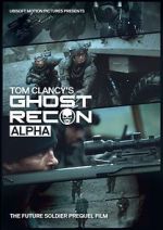 Watch Ghost Recon: Alpha Alluc