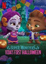 Watch Super Monsters: Vida\'s First Halloween Alluc