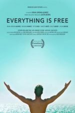 Watch Everything is Free Alluc