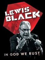 Watch Lewis Black: In God We Rust Alluc