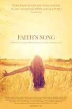 Watch Faith\'s Song Alluc