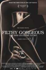Watch Filthy Gorgeous: The Bob Guccione Story Alluc