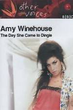 Watch Amy Winehouse: The Day She Came to Dingle Alluc