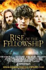 Watch Rise of the Fellowship Alluc