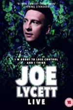 Watch Joe Lycett: I\'m About to Lose Control And I Think Joe Lycett Live Alluc