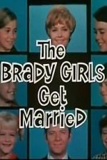 Watch The Brady Girls Get Married Alluc