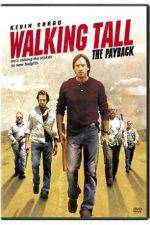 Watch Walking Tall The Payback Alluc