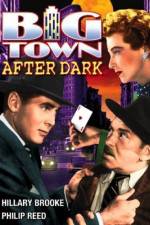 Watch Big Town After Dark Alluc