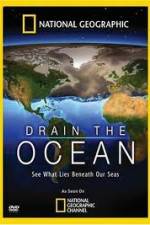 Watch National Geographic Drain The Ocean Alluc