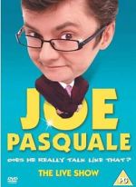 Watch Joe Pasquale: Does He Really Talk Like That? The Live Show Alluc