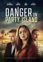 Watch Danger on Party Island Online Alluc