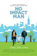 Watch No Impact Man The Documentary Alluc