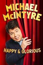 Watch Michael McIntyre: Happy and Glorious Alluc