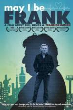 Watch May I Be Frank Alluc