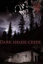 Watch Dark Shade Creek Alluc