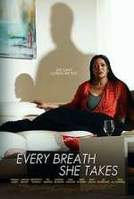 Watch Every Breath She Takes Online Alluc