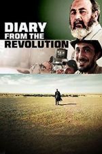 Watch Diary from the Revolution Alluc