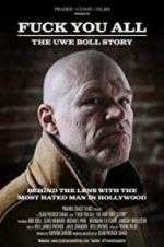 Watch F*** You All: The Uwe Boll Story Alluc