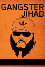 Watch Gangster Jihad Alluc