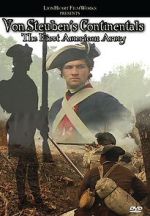 Watch Von Steuben\'s Continentals: The First American Army Alluc