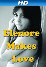 Watch Elenore Makes Love Alluc