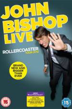 Watch John Bishop Live The Rollercoaster Tour Alluc