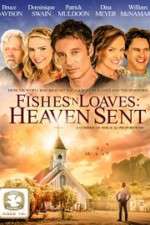 Watch Fishes 'n Loaves: Heaven Sent Alluc