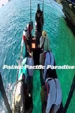 Watch Palau: Pacific Paradise Alluc