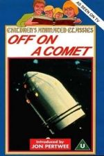 Watch Off on a Comet Alluc