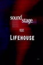 Watch Lifehouse - SoundStage Alluc