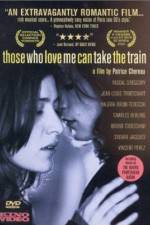Watch Those Who Love Me Can Take the Train Alluc