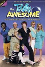 Watch Totally Awesome Alluc