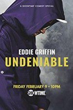 Watch Eddie Griffin: Undeniable (2018 Alluc