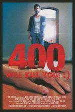 Watch 400 Will Kill You! :) Alluc