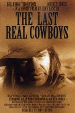 Watch The Last Real Cowboys Alluc
