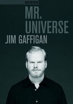 Watch Jim Gaffigan: Mr. Universe Alluc